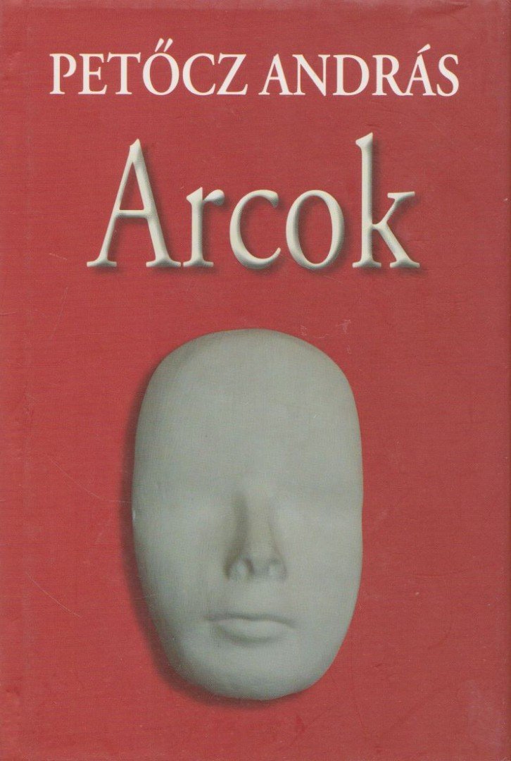 PETŐCZ ANDRÁS - Arcok [antikvár]