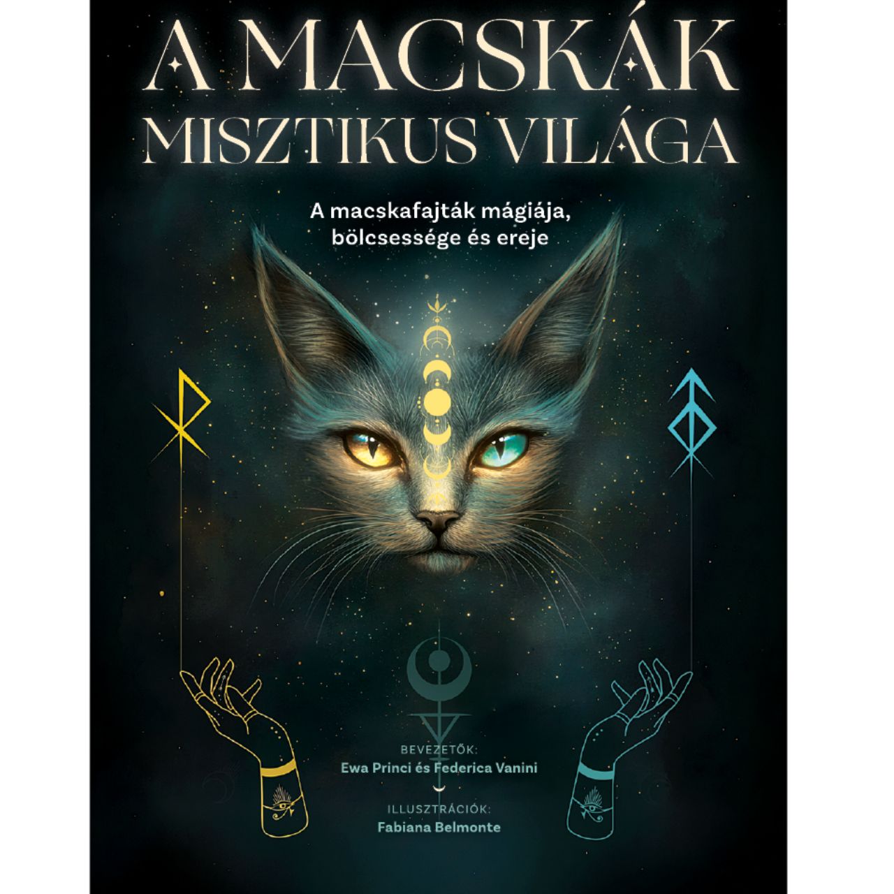 Princi Ewa - Vanini Federica - A macskák misztikus világa - A macskafajták mágiája, bölcsessége és ereje