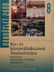 Apatini Kornélné - Kis- és középvállalkozások finanszírozása [antikvár]
