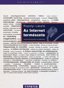 Ropolyi László - Az internet természete [eKönyv: epub, mobi]