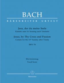 J. S. Bach - JESU, DER DU MEINE SEELE KANTATE ZUM 14. SONNTAG NACH TRINITATIS BWV 78 KLAVIERAUSZUG