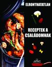 xy - Elronthatatlan receptek a családomnak