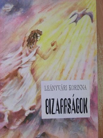 Leányvári Korinna - Bizarrságok [antikvár]