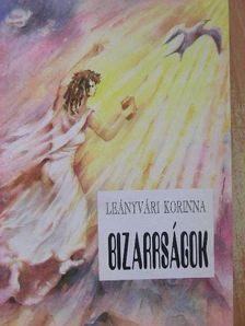 Leányvári Korinna - Bizarrságok [antikvár]