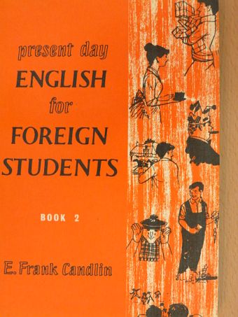 E. Frank Candlin - Present Day English for Foreign Students Book 2. [antikvár]