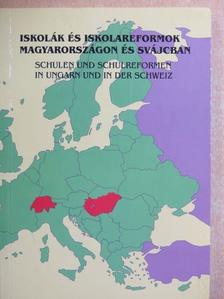 Christine Vogel - Iskolák és iskolareformok Magyarországon és Svájcban [antikvár]