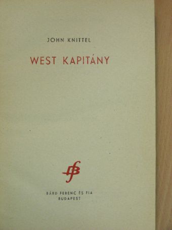 John Knittel - West kapitány [antikvár]