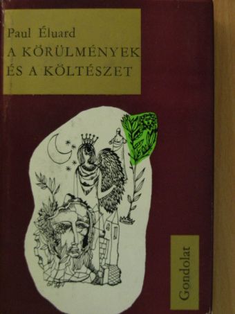 Paul Éluard - A körülmények és a költészet [antikvár]