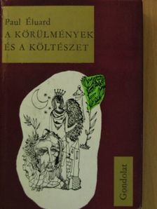 Paul Éluard - A körülmények és a költészet [antikvár]