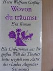 Horst Wolfram Geißler - Wovon du träumst [antikvár]