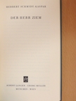 Herbert Schmidt-Kaspar - Der Herr Ziem [antikvár]