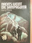 Harry Thürk - Nachts weint die Sampaguita [antikvár]