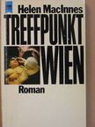Helen MacInnes - Treffpunkt Wien [antikvár]