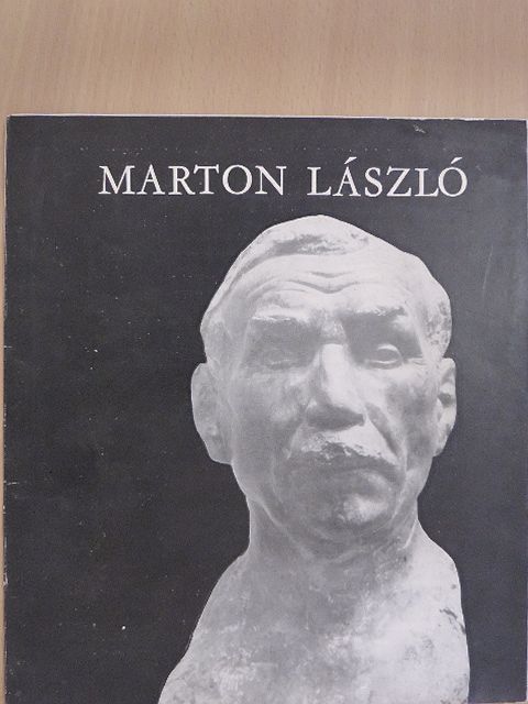 Marton László szobrászművész kiállítása [antikvár]