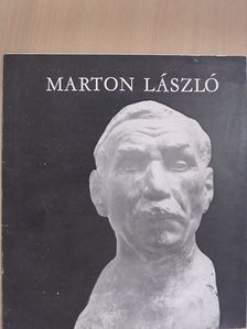 Marton László szobrászművész kiállítása [antikvár]