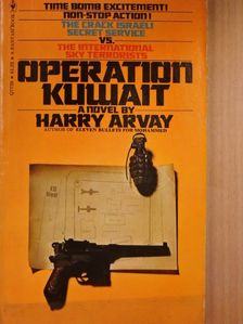 Harry Arvay - Operation Kuwait [antikvár]