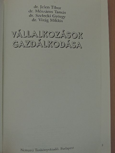 Dr. Jelen Tibor - Vállalkozások gazdálkodása [antikvár]