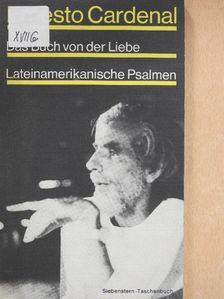 Ernesto Cardenal - Das Buch von der Liebe [antikvár]