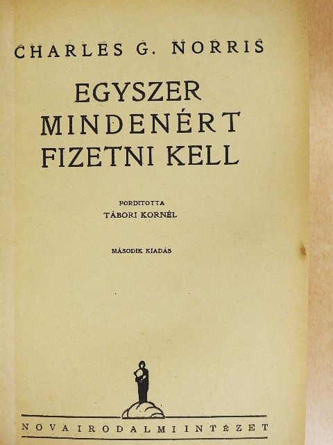 Charles G. Norris - Egyszer mindenért fizetni kell [antikvár]