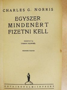 Charles G. Norris - Egyszer mindenért fizetni kell [antikvár]