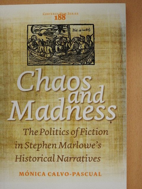 Mónica Calvo-Pascual - Chaos and Madness [antikvár]