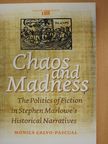 Mónica Calvo-Pascual - Chaos and Madness [antikvár]