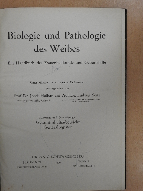 Biologie und Pathologie des Weibes [antikvár]