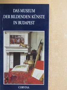 Edith Varga - Das Museum der Bildenden Künste in Budapest [antikvár]
