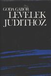 GODA GÁBOR - Levelek Judithoz [antikvár]