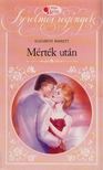 Barrett, Elizabeth - Mérték után [antikvár]