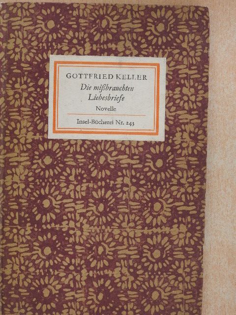 Gottfried Keller - Die mißbrauchten Liebesbriefe [antikvár]