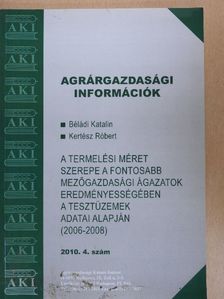 Béládi Katalin - Agrárgazdasági információk 2010/4. [antikvár]