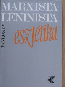 Aradi Nóra - Marxista-leninista esztétika [antikvár]