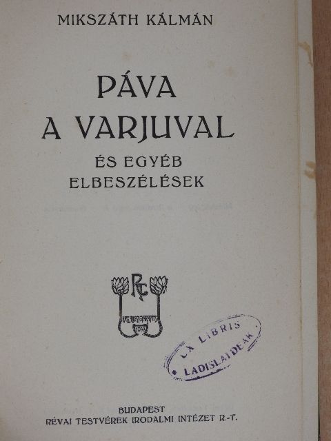 Mikszáth Kálmán - Páva a varjuval [antikvár]