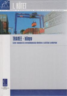 Az innováció és technológia alkalmazásának stratégiai keretrendszere (Tranee - könyv) [antikvár]