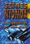 Kolossa Tamás (szerk.), Szilágyi Tamás - Színes nyomda az íróasztalon, DTP mindenkinek [antikvár]