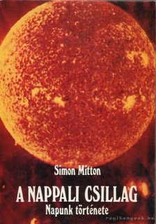 Simon Mitton - A nappali csillag [antikvár]