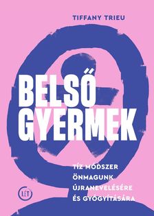 Tiffany Trieu - Belső gyermek