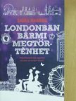 Sarra Manning - Londonban bármi megtörténhet [antikvár]