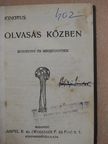 Alexander Bernát - Olvasás közben/Mikes leveleskönyve irodalmunkban/Shakspere/Horatius levelei/Cato Maior az öregségről [antikvár]
