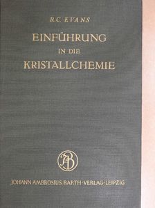 R. C. Evans - Einführung in die Kristallchemie [antikvár]
