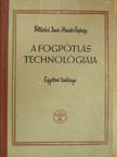 Dr. Földvári Imre - A fogpótlás technológiája [antikvár]