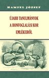 HAMPEL JÓZSEF - Újabb tanulmányok a honfoglalási kor emlékeiről