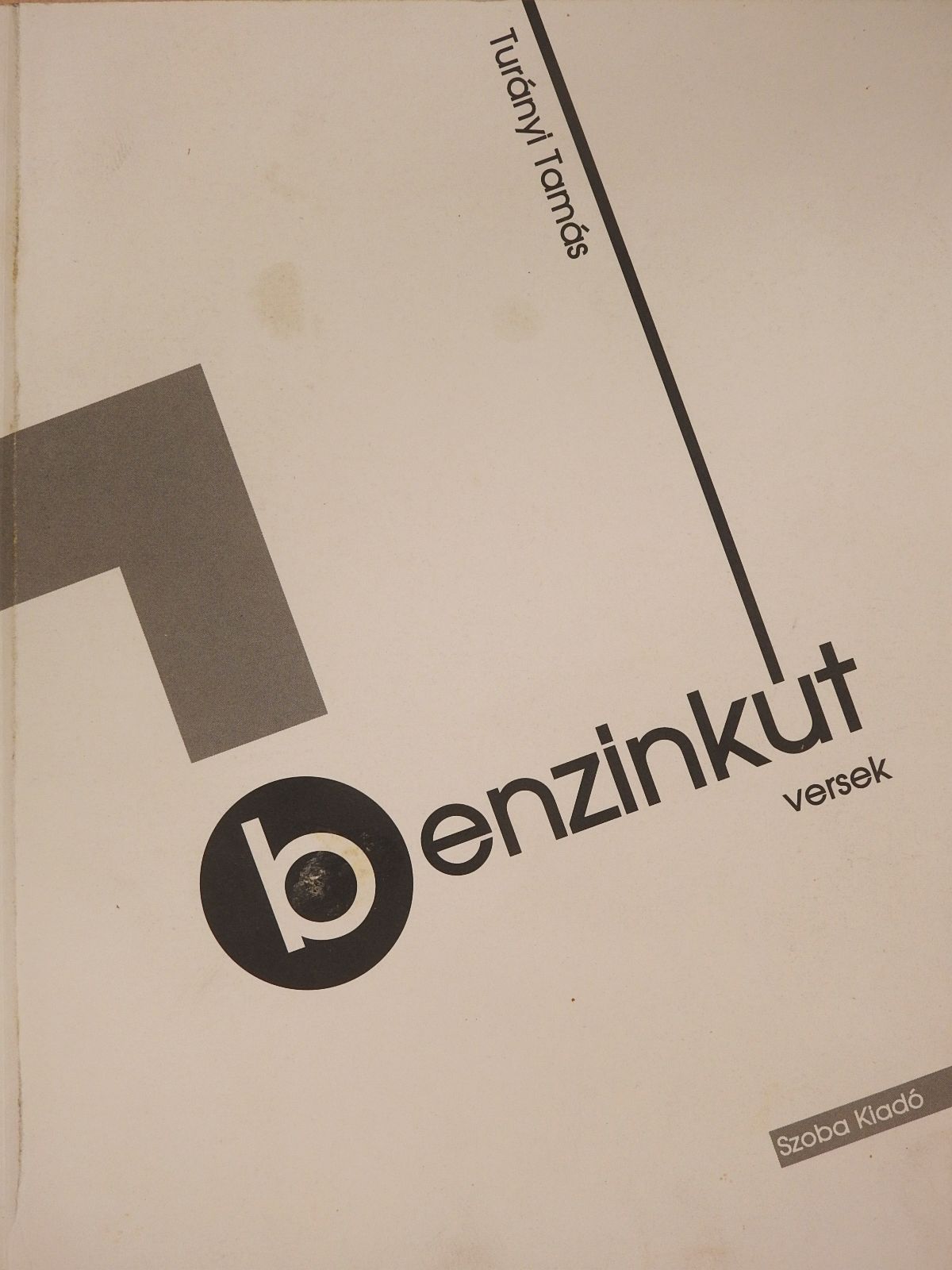 Turányi Tamás - Benzinkút (dedikált példány) [antikvár]