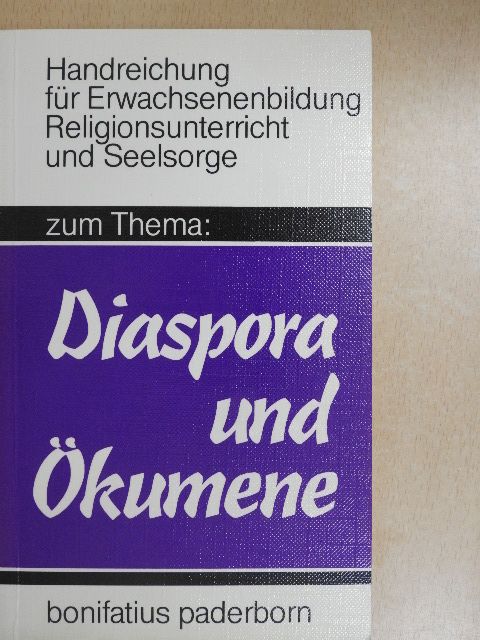 Franz Georg Untergassmair - Zum Thema "Diaspora und Ökumene" [antikvár]