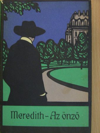 George Meredith - Az önző [antikvár]