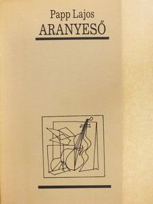Papp Lajos - Aranyeső (dedikált példány) [antikvár]