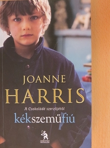 Joanne Harris - Kékszeműfiú [antikvár]