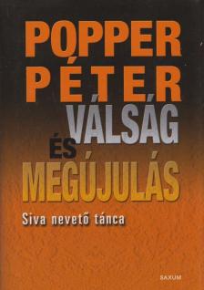 POPPER PÉTER - Válság és megújulás [antikvár]