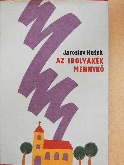 Jaroslav Hašek - Az ibolyakék mennykő [antikvár]
